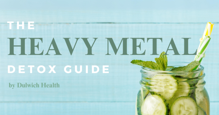The Heavy Metal Detox Guide by Dulwich Health